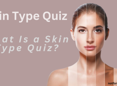 Skin Type Quiz